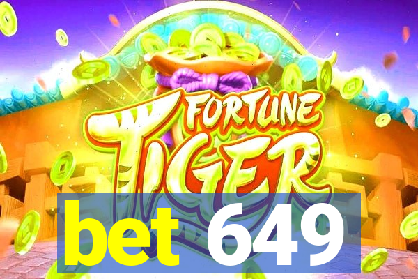 bet 649